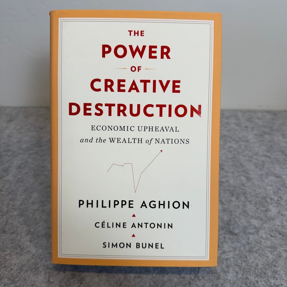 The Power of Creative Destruction: Economic Upheaval and the Wealth of Nations